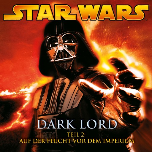 Dark Lord - Teil 2: Auf der Flucht vor dem Imperium, James Luceno