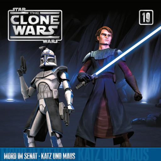 19: Mord im Senat / Katz und Maus (Das Original-Hörspiel zur Star Wars-TV-Serie), John Williams, The Clone Wars, Kevin Kiner, Takeshi Furukawa, Matthew St. Laurent