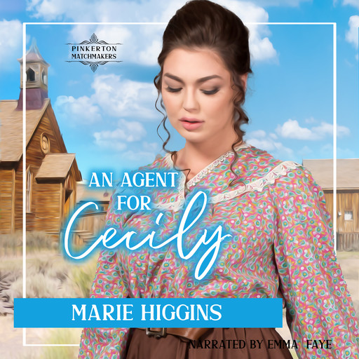 An Agent for Cecily, Marie Higgins