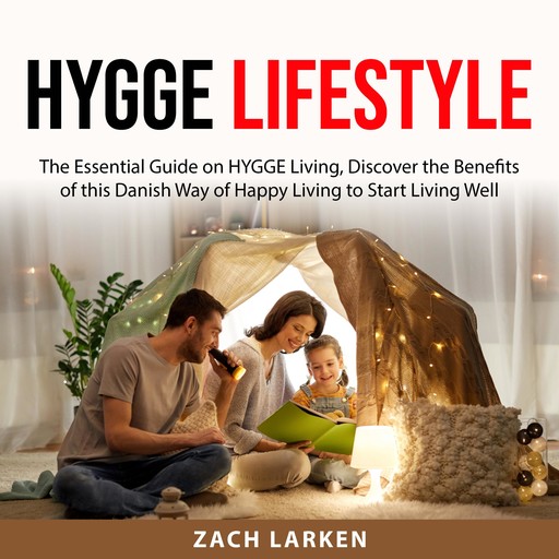 Hygge Lifestyle, Zach Larken