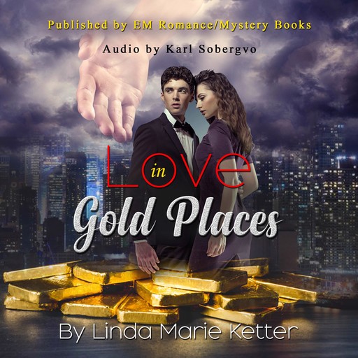 Love in Gold Places- Harvey’s Tale, Linda Marie Ketter