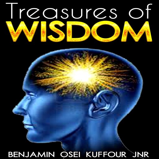 Treasures of Wisdom, Benjamin Osei Kuffour Jnr.