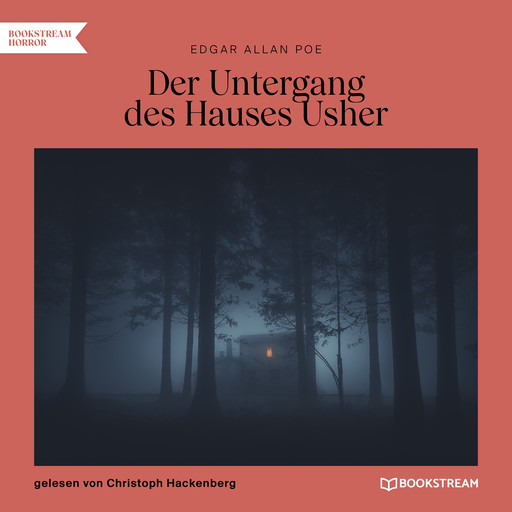 Der Untergang des Hauses Usher (Ungekürzt), Edgar Allan Poe