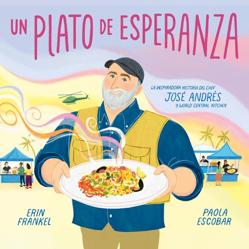 Un plato de esperanza (A Plate of Hope Spanish Edition), Erin Frankel