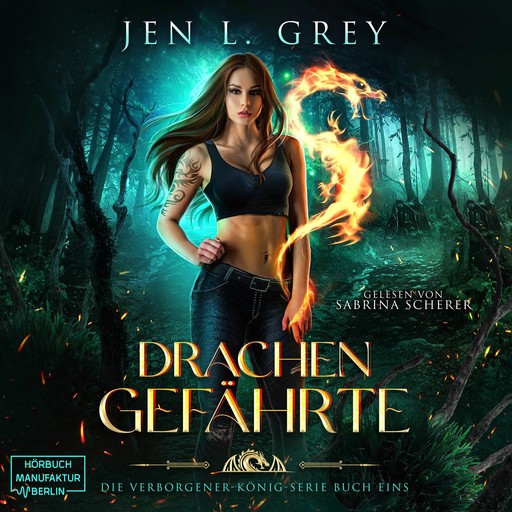 Drachengefährte - Die Verborgener-König-Serie, Band 1 (ungekürzt), Jen L. Grey