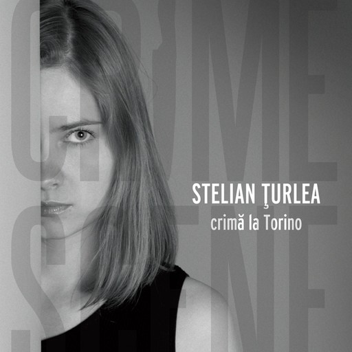 Crimă la Torino, Stelian Țurlea