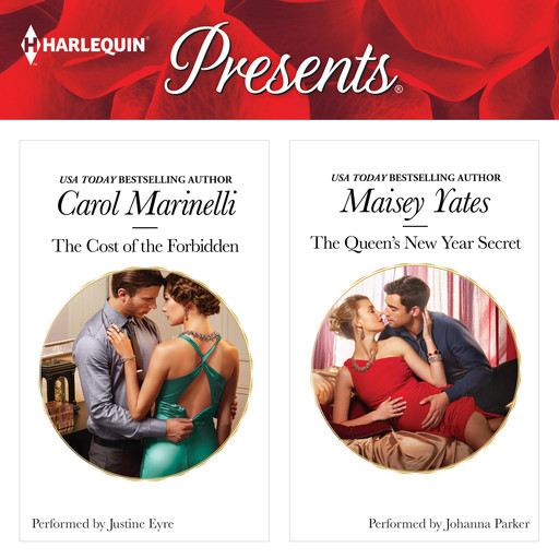 The Cost of the Forbidden & The Queen's New Year Secret, Carol Marinelli, Maisey Yates