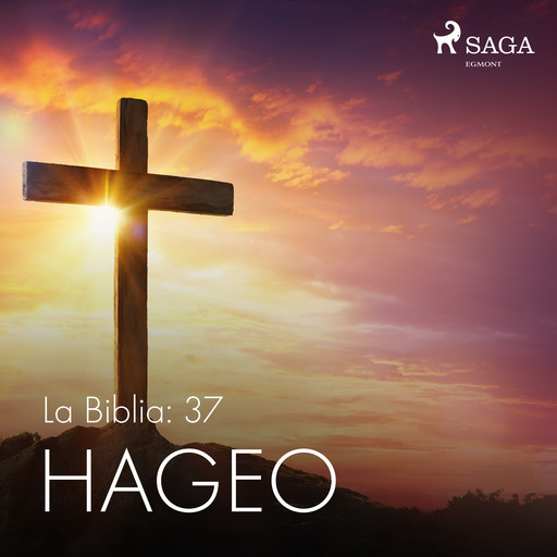 La Biblia: 37 Hageo, – Anonimo