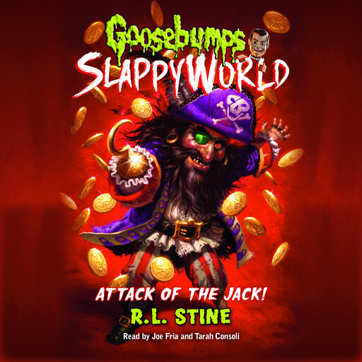Attack of the Jack (Goosebumps SlappyWorld #2), R.L. Stine