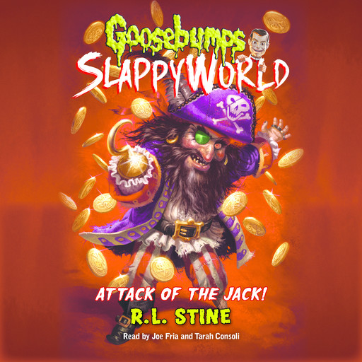 Attack of the Jack (Goosebumps SlappyWorld #2), R.L. Stine