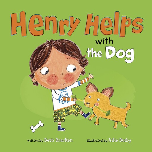 Henry Helps with the Dog, Beth Bracken