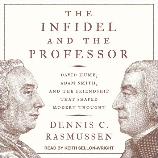 The Infidel and the Professor, Dennis C. Rasmussen