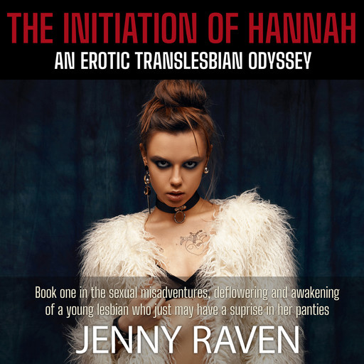 The Initiation of Hannah Book One, Jenny Raven