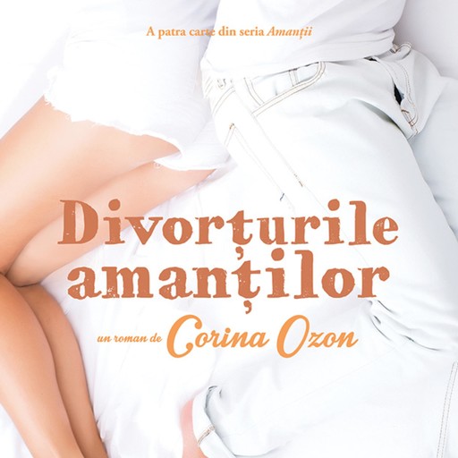 Divorțurile amanților, Corina Ozon