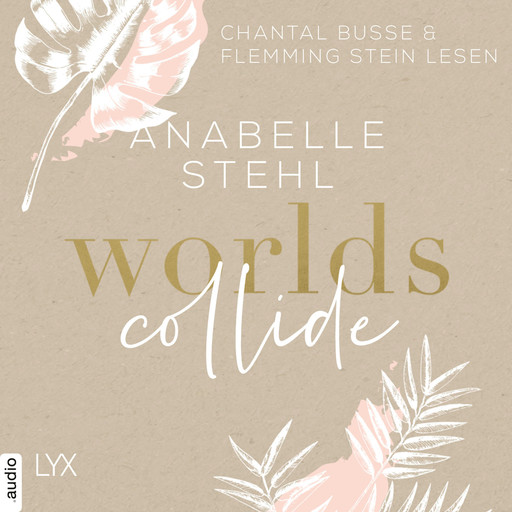 Worlds Collide - World-Reihe, Teil 1 (Ungekürzt), Anabelle Stehl