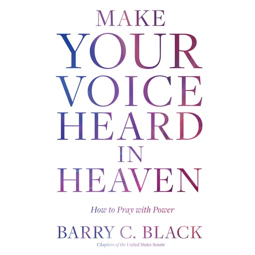 Make Your Voice Heard in Heaven, Barry Black