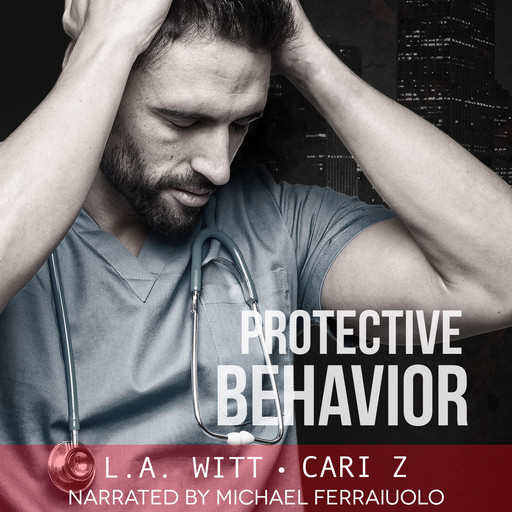 Protective Behavior, L.A.Witt, Cari Z