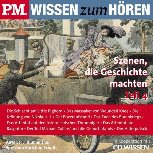 P.M. WISSEN zum HÖREN - Szenen, die Geschichte machten - Teil 4, P.J. Blumenthal