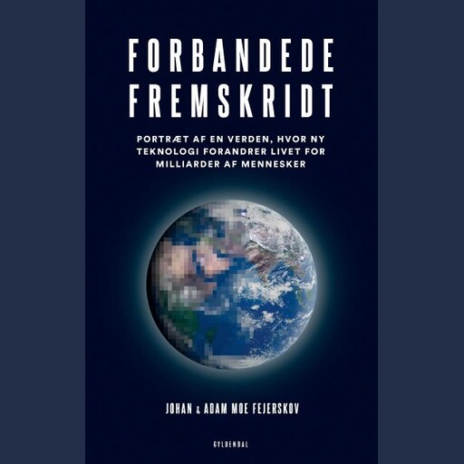 Forbandede fremskridt, Adam Moe Fejerskov, Johan Moe Fejerskov