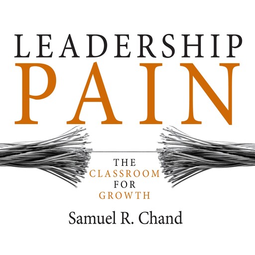 Leadership Pain, Samuel Chand