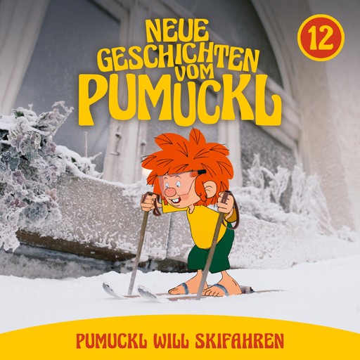 12: Pumuckl will Skifahren (Neue Geschichten vom Pumuckl), Angela Strunck, Matthias Pacht, Katharina Köster, Moritz Binder, Korbinian Dufter