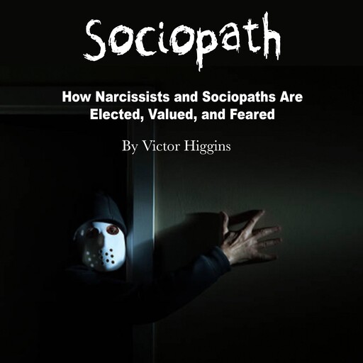 Sociopath, Victor Higgins