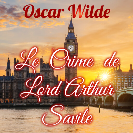 Le Crime de Lord Arthur Savile, Oscar Wilde