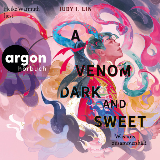 A Venom Dark and Sweet - Was uns zusammenhält - Das Buch der Tee-Magie, Band 2 (Ungekürzte Lesung), Judy I. Lin