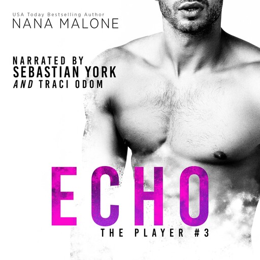 Echo, Nana Malone