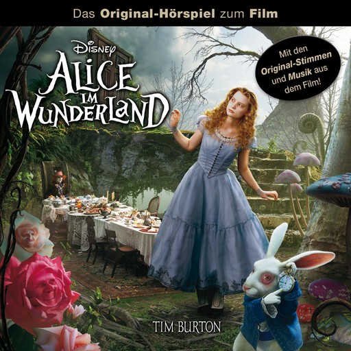 Alice im Wunderland (Hörspiel zum Disney Real-Kinofilm), Alice im Wunderland