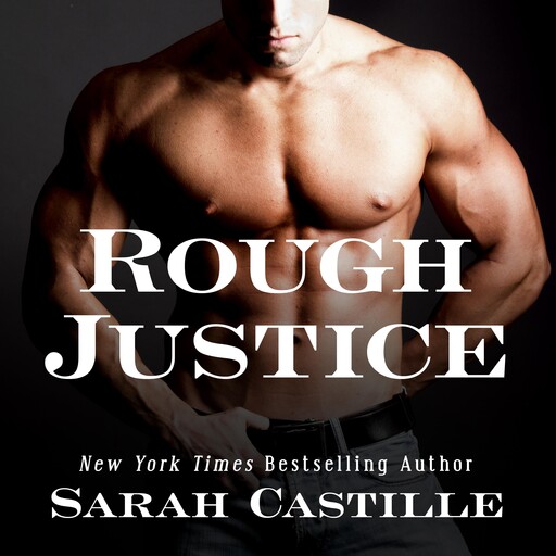Rough Justice, Sarah Castille