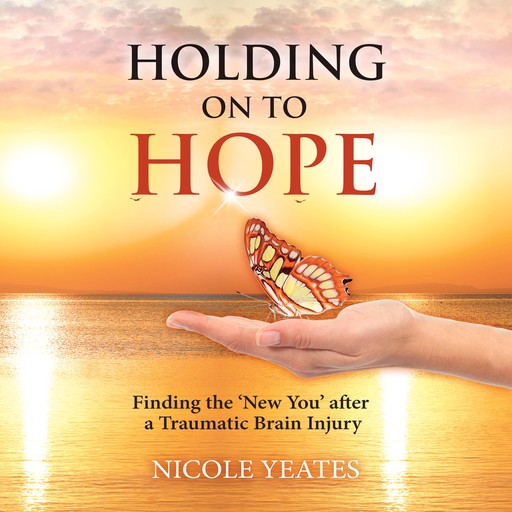 Holding on to Hope, Nicole Yeates