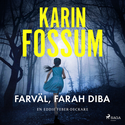 Farväl, Farah Diba, Karin Fossum