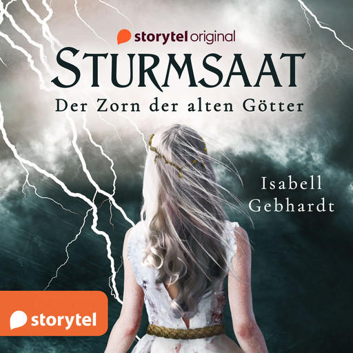 Sturmsaat: Der Zorn der alten Götter, Isabell Gebhardt