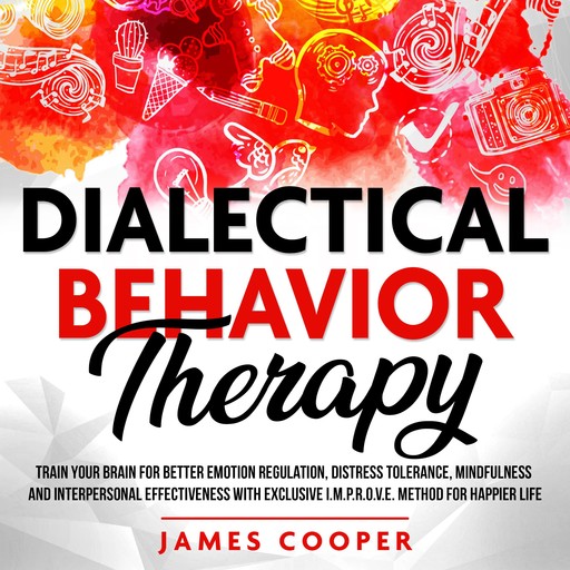 DIALECTICAL BEHAVIOR THERAPY, James Cooper