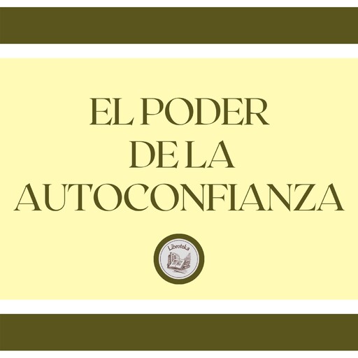 El poder de la autoconfianza, LIBROTEKA