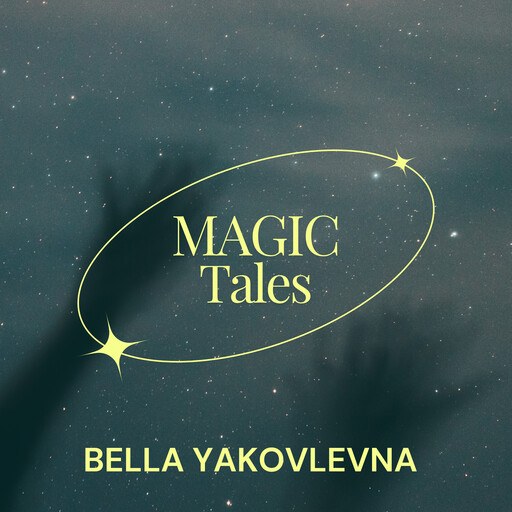 Magic Tales, Bella Yakovlevna