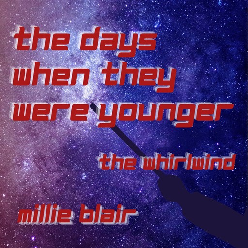 The Days When They Were Younger, Millie Blair