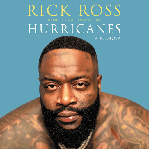 Hurricanes, Neil Martinez-Belkin, Rick Ross