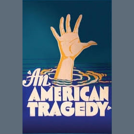 American Tragedy, An - Theodore Dreiser, Theodore Dreiser