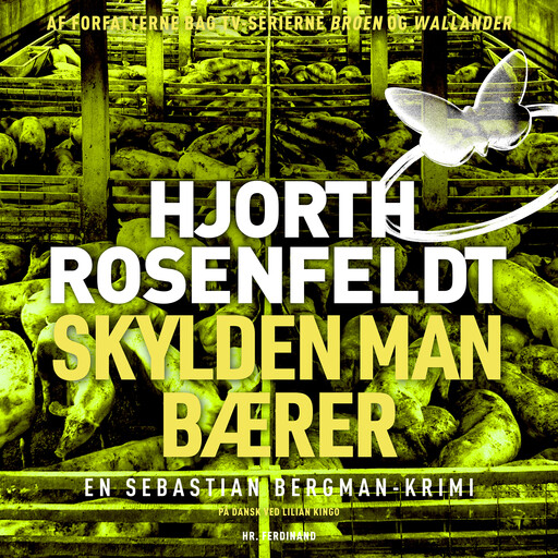 Skylden man bærer, Hans Rosenfeldt, Michael Hjorth