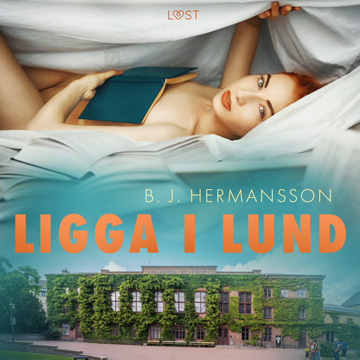 Ligga i Lund - erotisk novell, B.J. Hermansson