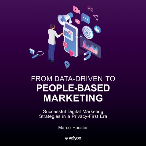 From Data-Driven to People-Based Marketing, Marco Hassler