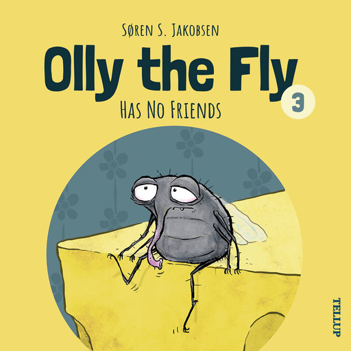 Olly the Fly #3: Olly the Fly Has No Friends, Søren Jakobsen