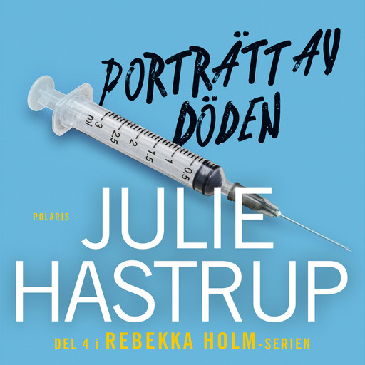 Porträtt av döden, Julie Hastrup