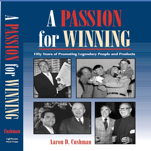 A Passion for Winning, Aaron Cushman