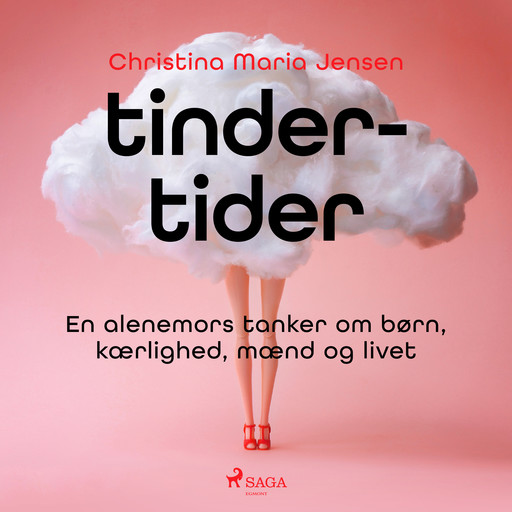 Tinder-tider - En alenemors tanker om børn, kærlighed, mænd og livet, Christina Maria Jensen