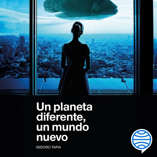 Un planeta diferente, un mundo nuevo, Isidoro Tapia Ramirez