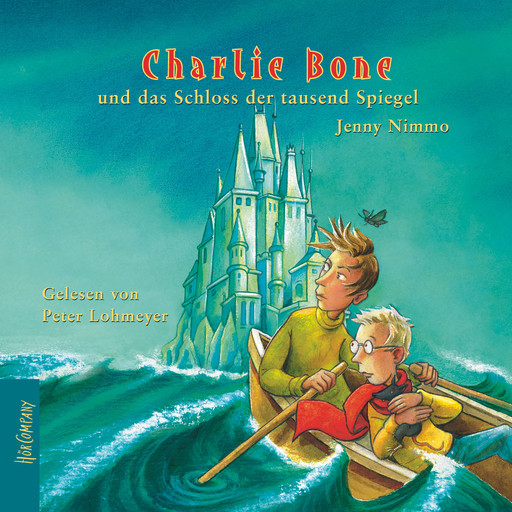 Charlie Bone und das Schloss der tausend Spiegel - Charlie Bone, Teil 4 (ungekürzt), Jenny Nimmo