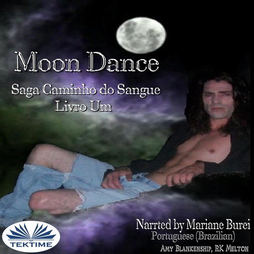 Moon Dance (Caminho do Sangue Livro Um), Amy Blankenship, RK Melton